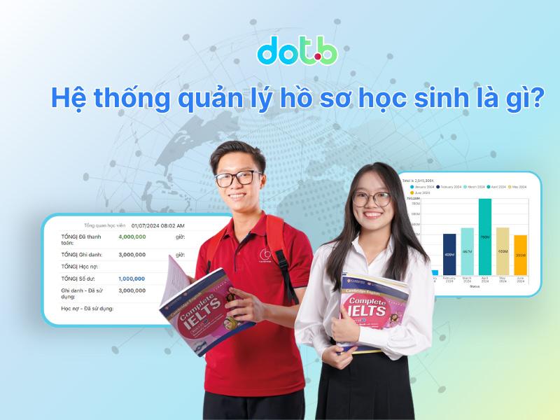 Hệ thống quản lý hồ sơ học sinh là gì? Top 7 hệ thống QL học sinh tốt nhất 2025